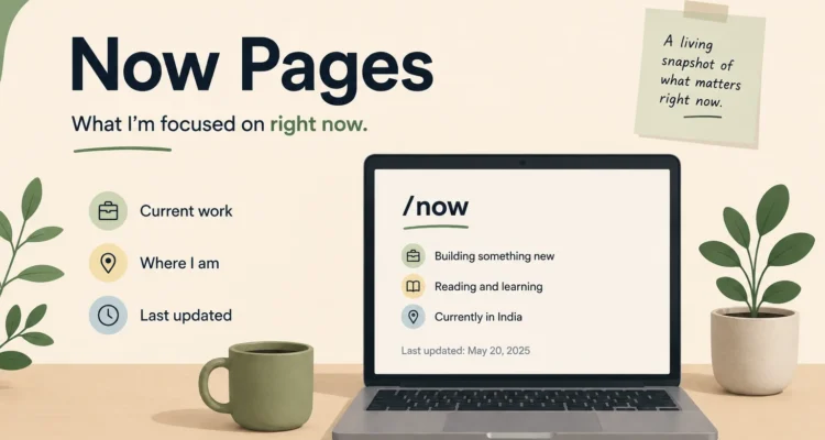 now pages example on a personal website showing current work and recent updates